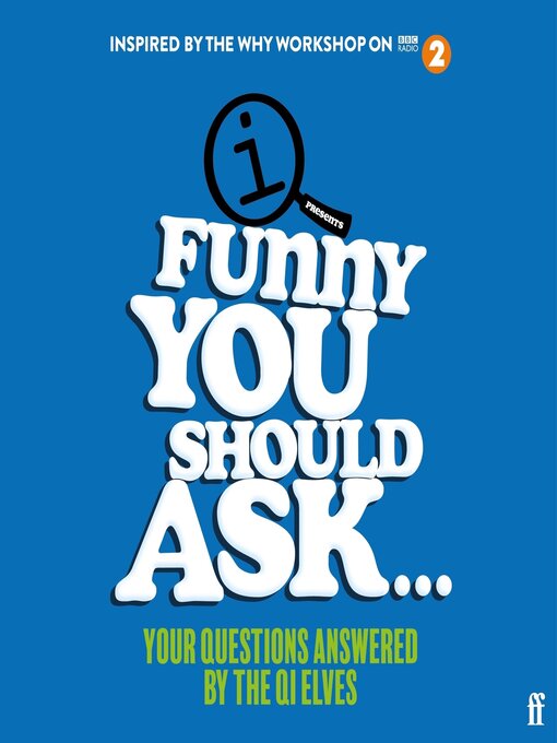 Title details for Funny You Should Ask . . . by The QI Elves - Wait list